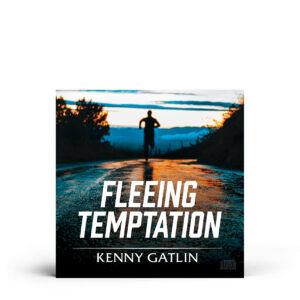 Fleeing Temptations - Kenny Gatlin